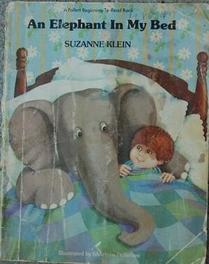 An Elephant In My Bed by Suzanne Klein