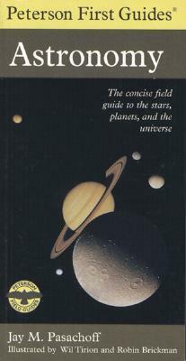 Peterson First Guide to Astronomy (Peterson First Guides by Jay M. Pasachoff, Roger Tory Peterson, Robin Brickman, Wil Tirion