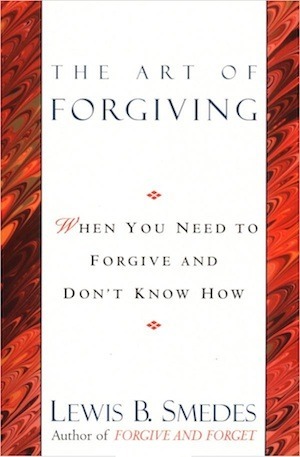 The Art of Forgiving by Lewis B. Smedes