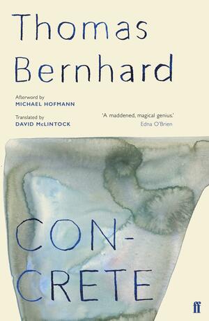 Concrete by Luigi Reitani, Thomas Bernhard, Claudio Groff