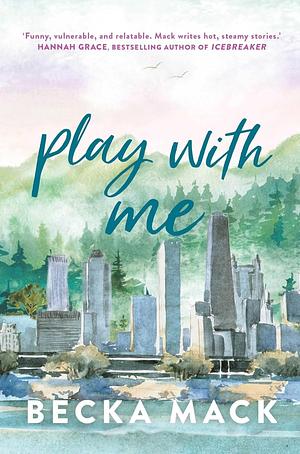 Play with Me by Becka Mack