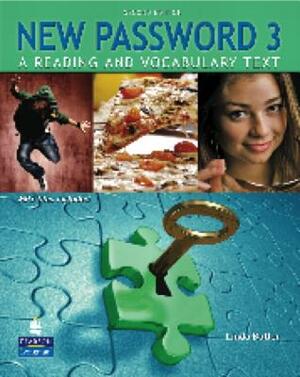 New Password 3: A Reading and Vocabulary Text (with MP3 Audio CD-Rom) [With CDROM] by Linda Butler