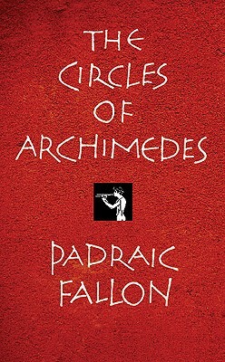 The Circles of Archimedes by Padraic Fallon
