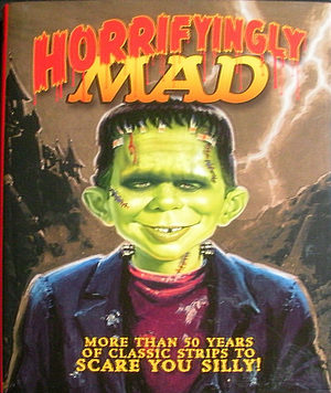 Horrifyingly MAD by MAD Magazine, John Ficarra
