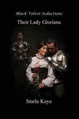 Their Lady Gloriana by Starla Kaye