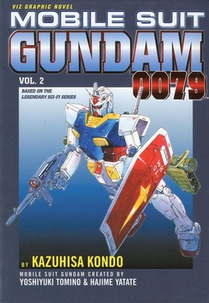 Mobile Suit Gundam 0079, Vol. 2 by Kazuhisa Kondo, Yoshiyuki Tomino