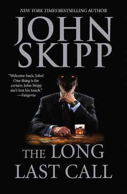 The Long Last Call by John Skipp