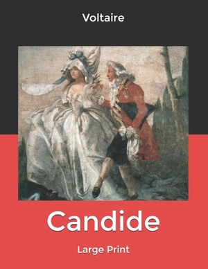 Candide: Large Print by Voltaire