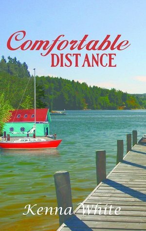 Comfortable Distance by Kenna White