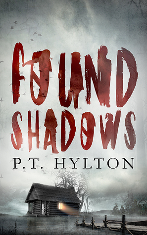 Found Shadows by P.T. Hylton