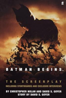 Batman Begins: The Screenplay: Including Storyboards and Exclusive Interviews by Christopher Nolan