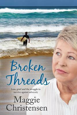 Broken Threads by Maggie Christensen
