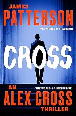 Cross by James Patterson