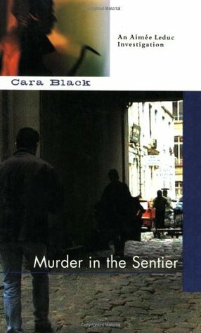 Murder in the Sentier by Cara Black