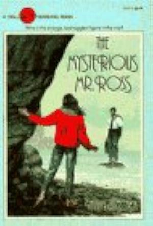 The Mysterious Mr. Ross by Vivien Alcock, Vivien Alcock