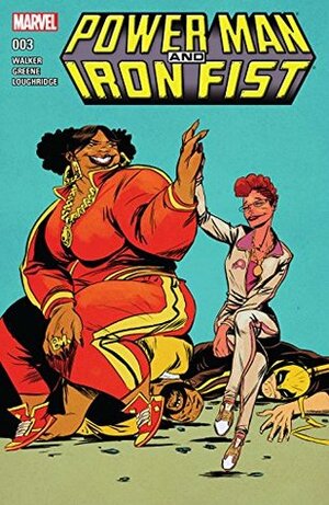 Power Man and Iron Fist #3 by Sanford Greene, David F. Walker