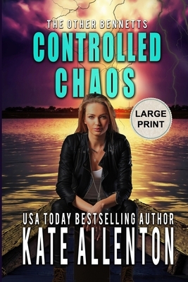 Controlled Chaos by Kate Allenton