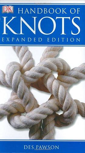 Handbook of Knots: EXPANDED EDITION by Des Pawson, Des Pawson