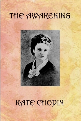 The Awakening by Kate Chopin