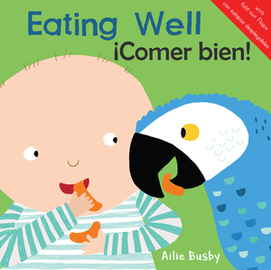 Eating Well!/¡Comer Bien! by 