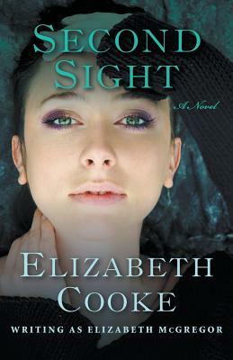 Second Sight by Elizabeth Cooke, Elizabeth McGregor