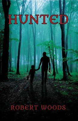 Hunted by Robert Woods