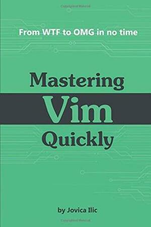 Mastering Vim Quickly: From WTF to OMG in no time by Jovica Ilic