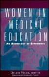 Women in Medical Education: An Anthology of Experience by Delese Wear