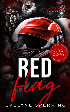 Red Flag: A Forbidden Sports Romance by Evelyne Sperring