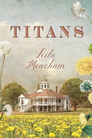 Titans by Leila Meacham
