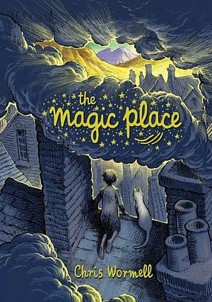 The Magic Place by Chris Wormell