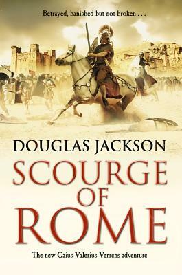 Scourge of Rome by Douglas Jackson