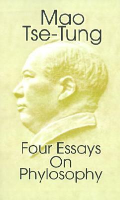 Four Essays on Philosophy by Mao Zedong