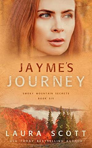 Jayme's Journey by Laura Scott