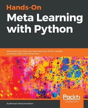 Hands-On Meta Learning with Python by Sudharsan Ravichandiran