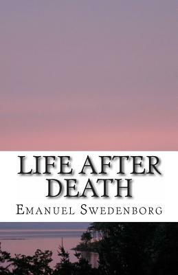 Life After Death by Emanuel Swedenborg