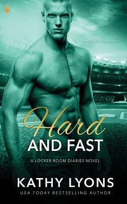 Hard and Fast by Kathy Lyons