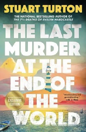 The Last Murder at the End of the World by Stuart Turton