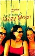 Crazy Moon by Sarah Dessen