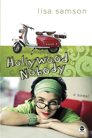 Hollywood Nobody: A Novel by Timothy Penland, Lisa Samson