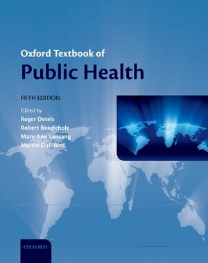 Oxford Textbook of Public Health Online by Mary Ann Lansang, Robert Beaglehole, Roger Detels