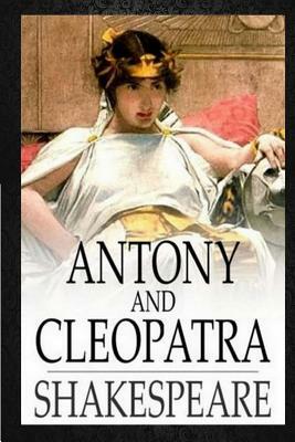 Antony And Cleopatra by William Shakespeare