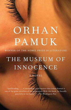The Museum of Innocence  by Orhan Pamuk