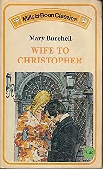 Wife to Christopher by Mary Burchell