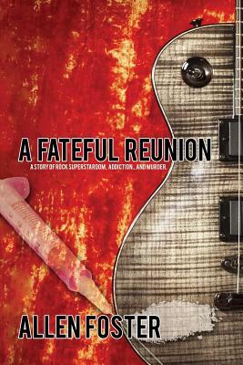 A Fateful Reunion by Allen Foster