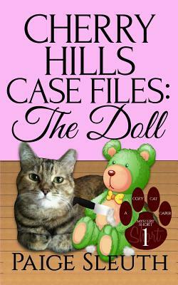 Cherry Hills Case Files: The Doll by Paige Sleuth