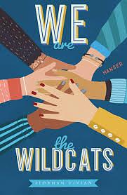 We are the Wildcats by Siobhan Vivian