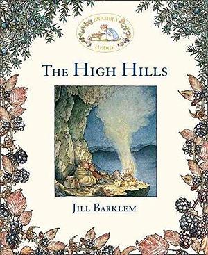 (The High Hills) By (author) Jill Barklem  published on by Jill Barklem, Jill Barklem