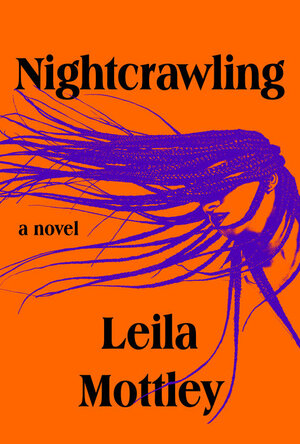 Nightcrawling by Leila Mottley