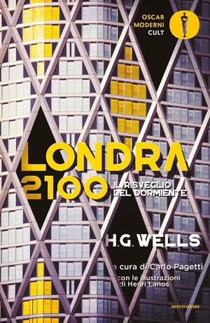 Londra 2100. Il risveglio del dormiente by H.G. Wells